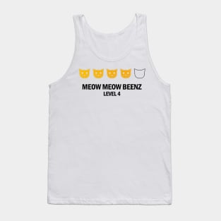 Meow Meow Beenz Level 4 Tank Top